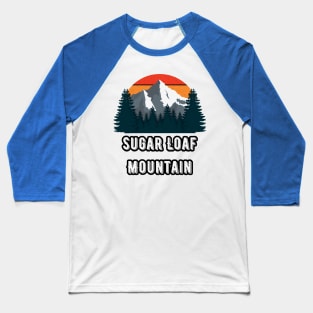 Sugar Loaf Mountain Baseball T-Shirt